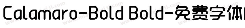 Calamaro-Bold Bold字体转换